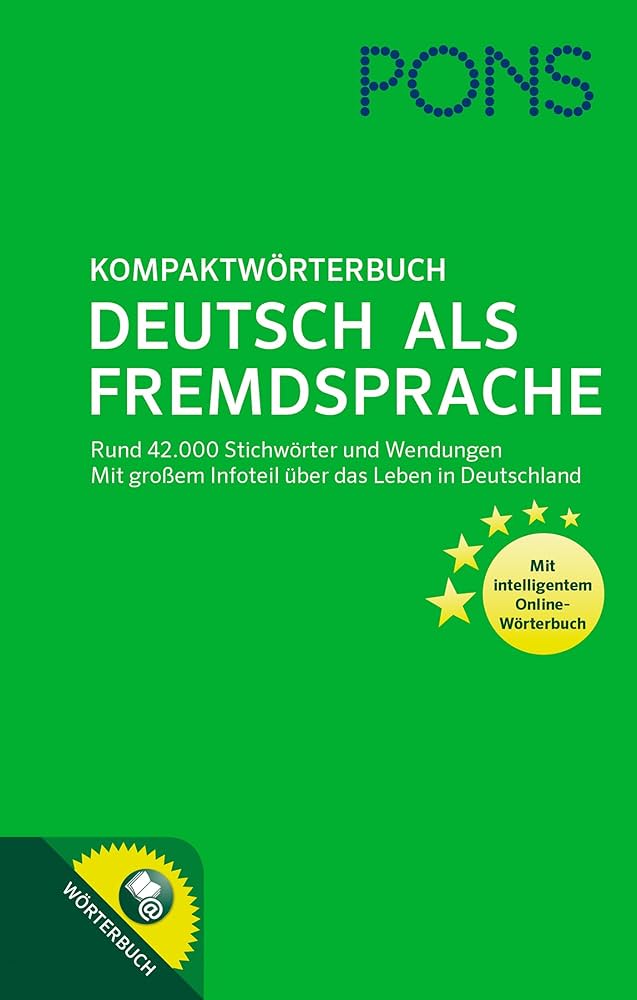 PONS Kompaktwörterbuch Deutsch als Fremdsprache: Mit 42.000